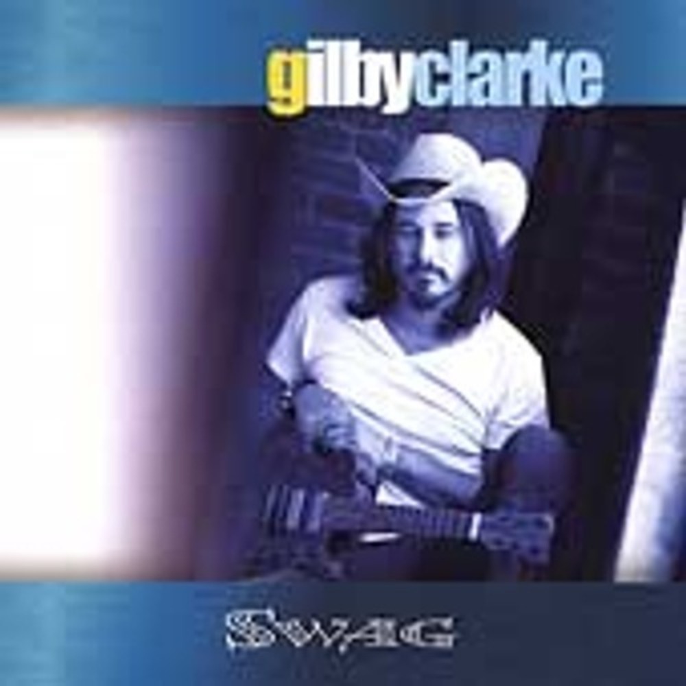 Swag by Gilby Clarke (CD, Jan-2002, Spitfire Records (USA))